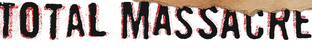 Total Massacre